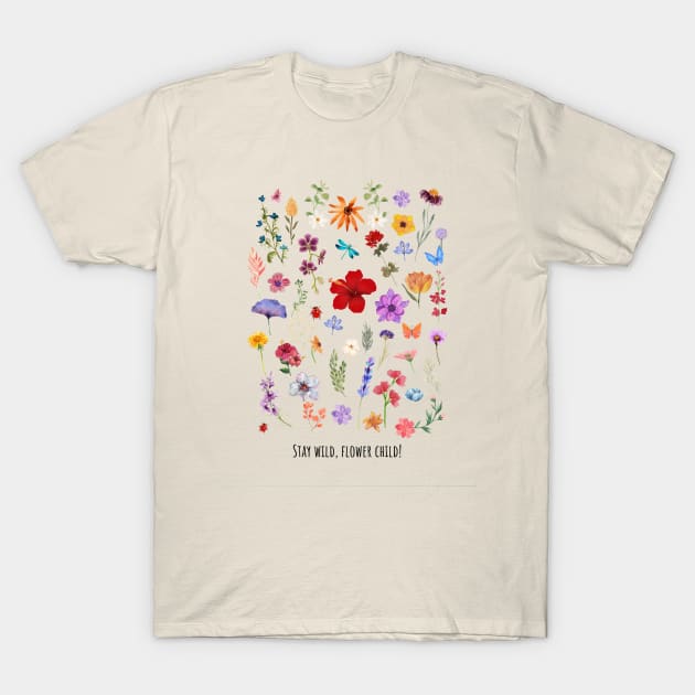 Stay wild, flower child! T-Shirt by gronly